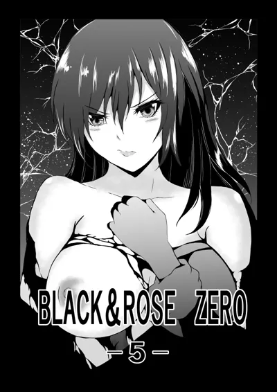 BLACK&ROSE ZERO ‐5‐'s main title page