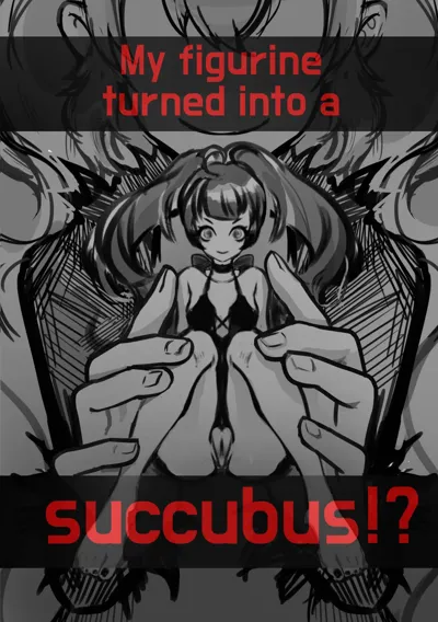 My figurine turned into a succubus!'s main title page