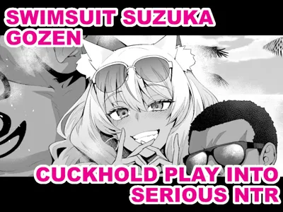 Mizugi Suzuka Gozen Netorase kara no Gachi Netorare | Swimsuit Suzuka Gozen - Cuckhold Play into Serious NTR's main title page