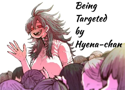 Being Targeted by Hyena-chan's main title page