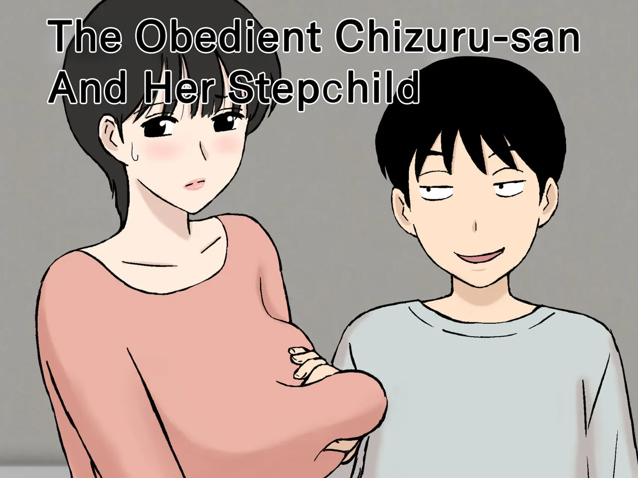 [Urakan] Juujun Mama no Chizuru-san to Otto no Tsurego | The Obedient Chizuru-san And Her Stepchild [English][Chalklog]'s first page