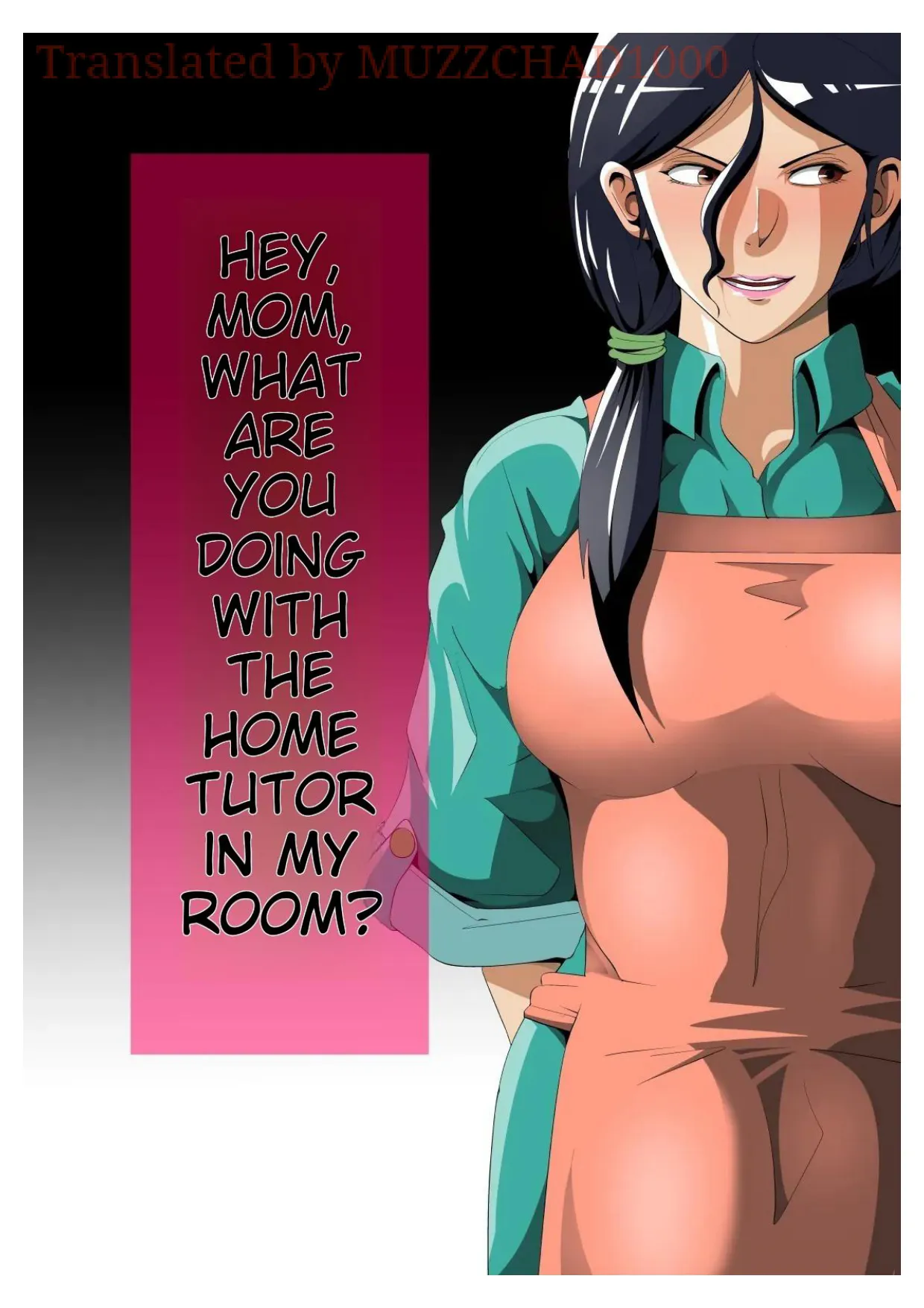 [Niwatori Sennin] Okaa-san, Boku no Heya de Katei Kyoushi no Sensei to Nani shiteru no...? | Mom, What are You Doing in My Room with my Tutor...? [English]'s first page