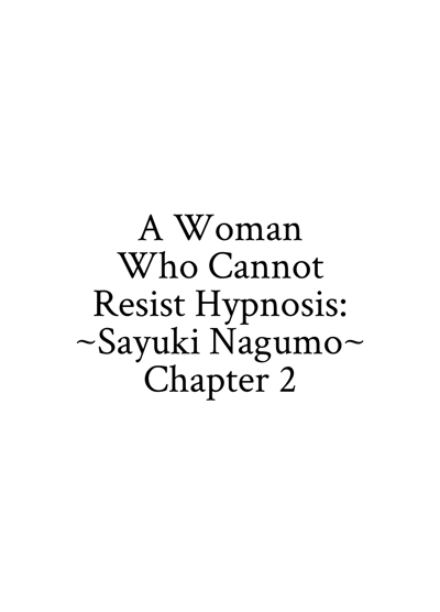 Saimin ni Sakaraenai Onna Nagumo Sayuki Hen 2 | A Woman Who Cannot Resist Hypnosis: ~Sayuki Nagumo~ Chapter 2's main title page