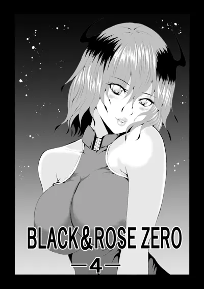 BLACK&ROSE ZERO ‐4‐'s main title page