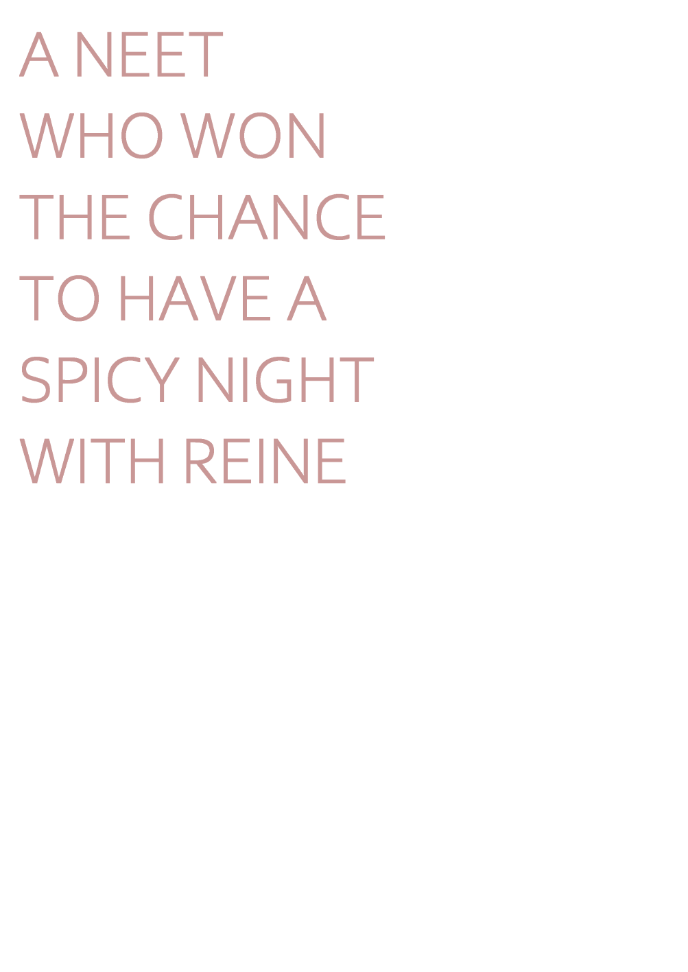 A NEET WHO WON THE CHANCE TO HAVE A SPICY NIGHT WITH REINE | Page 22