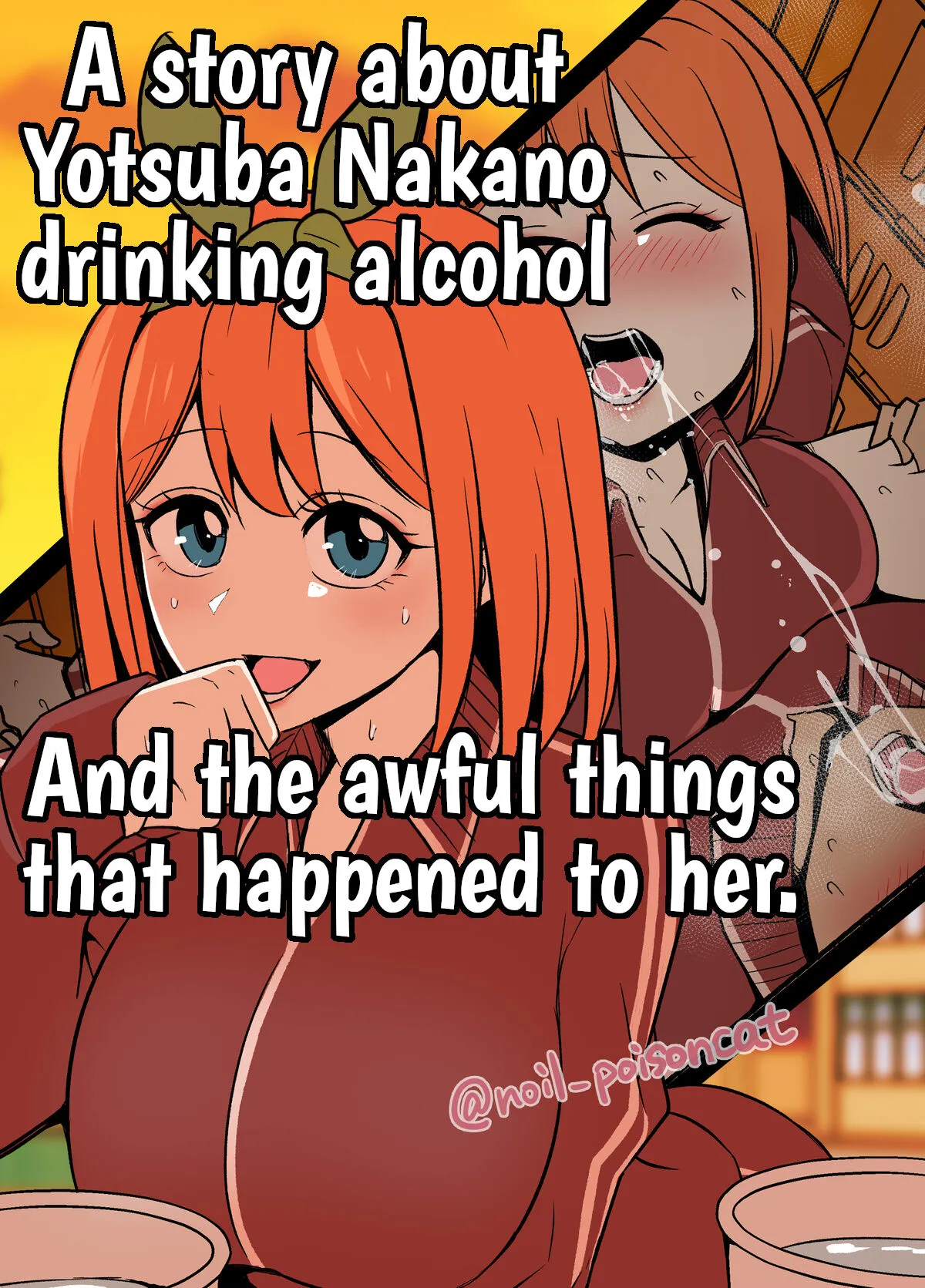 [Dokuneko Noil] Nakano Yotsuba ni Osake o Nomasete Warui Koto o Suru Hanashi | A story about Yotsuba Nakano drinking alcohol And the awful things that happend to her. (Gotoubun no Hanayome) [English] {HMC Translation - Fixed Order}'s first page